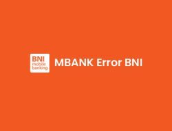 MBANK Error BNI Transaksi Tidak Dapat Dilanjutkan & Mengatasi