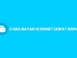 16 Cara Bayar Iconnet Lewat GoPay 2023: Syarat & Admin